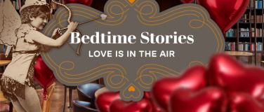 Event-Image for 'Bedtime Stories: Love is in the Air'
