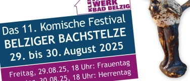 Event-Image for 'Das 11. Komische Festival „Belziger Bachstelze” - Herrentag'