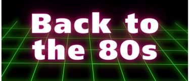 Event-Image for 'Back To The 80s -  80er Pop und Wave-Party in der KUFA'