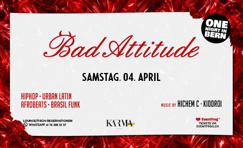 BAD ATTITUDE • KARMA CLUB (Bern) Karma Club, Bern, Bern Tickets