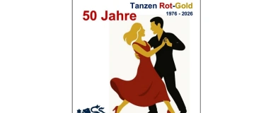 Event-Image for 'Jubil&auml;umsball - 50 Jahre "Tanzen Rot-Gold" zus&auml;tzliche Pl&auml;tz'