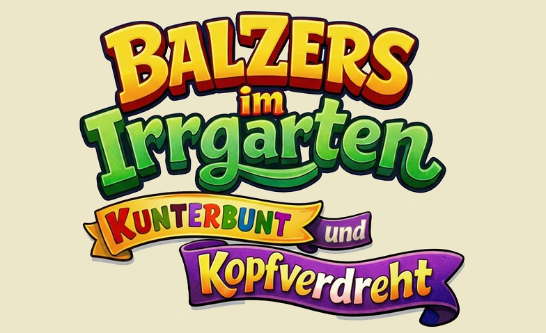 Turnerunterhaltung 2026: "Balzers im Irrgarten" Tickets