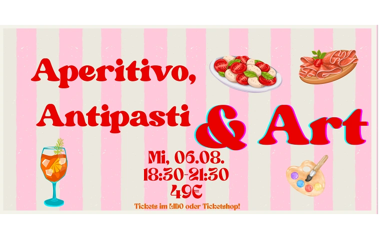 Aperitivo, Antipasti und Arts Tickets