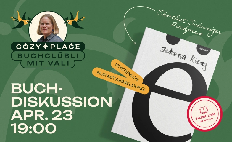 Buchcl&uuml;bli mit Vali. &bdquo;&euml;&ldquo; von Jehona Kicaj Cozy Place, Leonhardsgraben 52, 4051 Basel Tickets