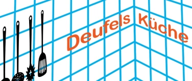 Event-Image for 'Deufels K&uuml;che mit Die.le'