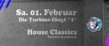 Event-Image for 'Die Turbine fliegt *2* - House Classics'