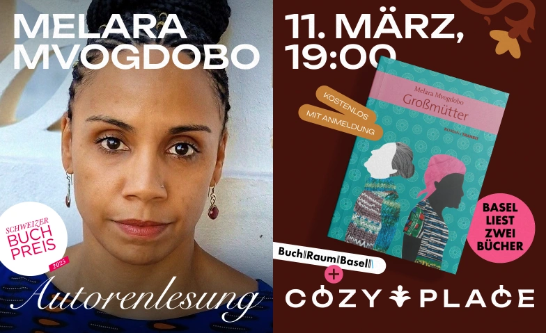M&eacute;lara Mvogdobo: Ein Abend mit der Autorin von &laquo;Grossm&uuml;tter&raquo; Cozy Place, Leonhardsgraben 52, 4051 Basel Tickets