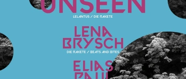 Event-Image for 'Melodic Delights w/ Unseen, Lena Brysch, Elias Paul'