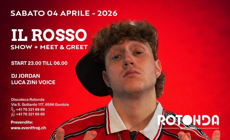 IL ROSSO - Discoteca Rotonda Gordola Via S. Gottardo 117, Gordola Tickets