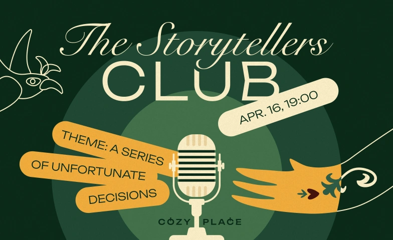 The Storytellers Club. "A Series of Unfortunate Decisions" Cozy Place, Leonhardsgraben 52, 4051 Basel Tickets