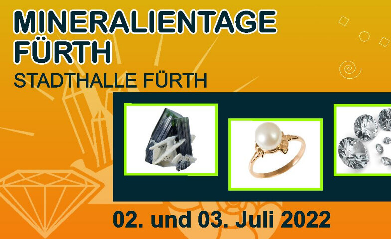 Mineralientage Fürth Stadthalle Fürth,  Rosenstr. 5, 90762 Fürth Tickets