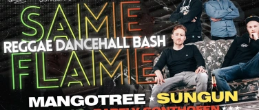 Event-Image for 'Same Flame - Reggae Dancehall Bash'