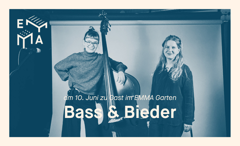 Bass &amp; Bieder zu Gast im EMMA Garten Billets