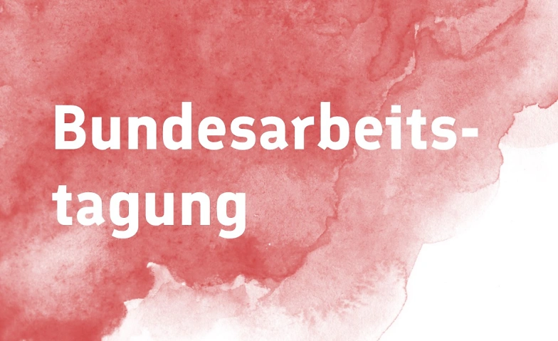 Bundesarbeitstagung 2026 Tickets
