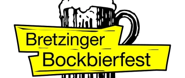 Event-Image for 'Afterwork x Bockbierfest - 47. Bretzinger Bockbierfest'
