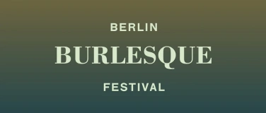 Event-Image for 'Berlin Burlesque Festival'