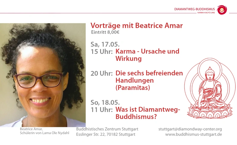 Vorträge mit Beatrice Amar Buddhistisches Zentrum Stuttgart, Esslinger Straße 22, 70182 Stuttgart Tickets
