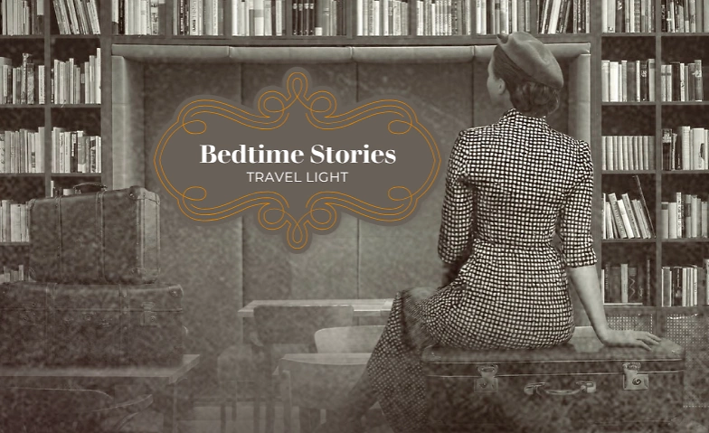 Bedtime Stories - Travel light ${singleEventLocation} Tickets