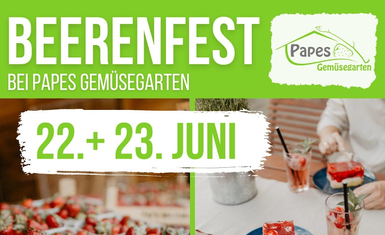 Beerenfest 2024 von Papes Gem&uuml;segarten ${singleEventLocation} Tickets