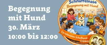 Event-Image for 'Begegnung mit Schulhund &ndash; besonderes Erlebnis f&uuml;r Kinder'