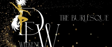Event-Image for 'D&F Weekend - THE BURLESQUE'