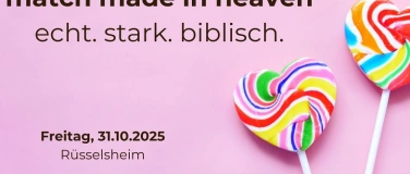 Event-Image for 'match made in heaven - echt. stark. biblisch.'