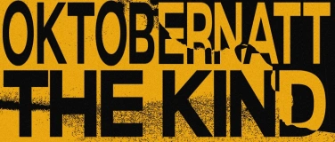 Event-Image for 'oktobernatt + The Kind at HoM (w. special guest Lemon Eye)'