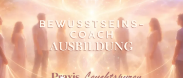 Event-Image for 'Zertifizierte Bewusstseins-Coach-Ausbildung - ab April2026'