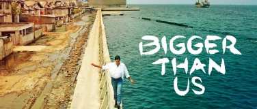 Event-Image for '"Bigger than us" - Filmmatinee mit Diskussion'