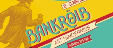 Event-Image for 'Bankr&ouml;ib mit Hinderniss'