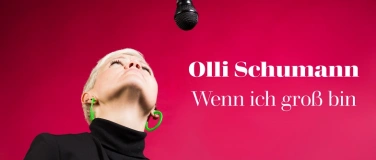 Event-Image for 'Poetry-Slamerin Olli Schumann: "Wenn ich gro&szlig; bin."'