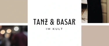 Event-Image for 'Tanz und Basar im Das KULT'
