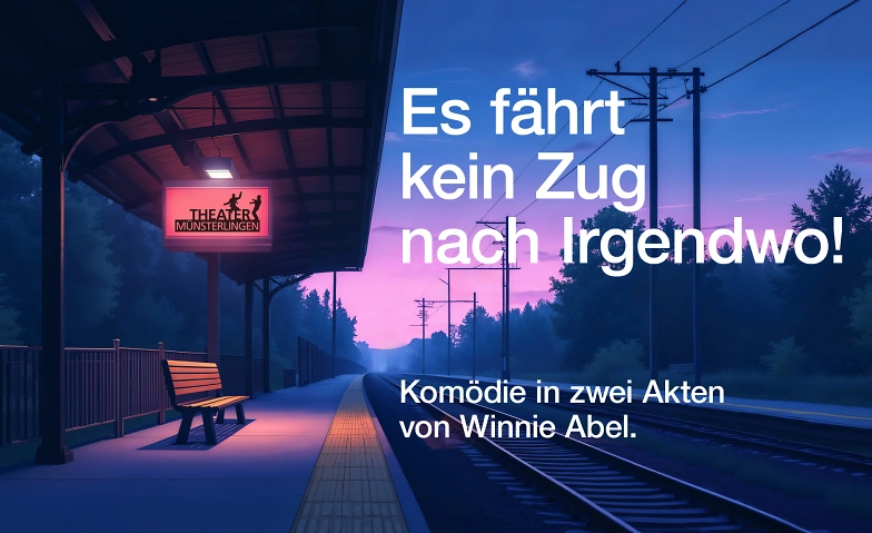 Es f&auml;hrt kein Zug nach Irgendwo! Tickets