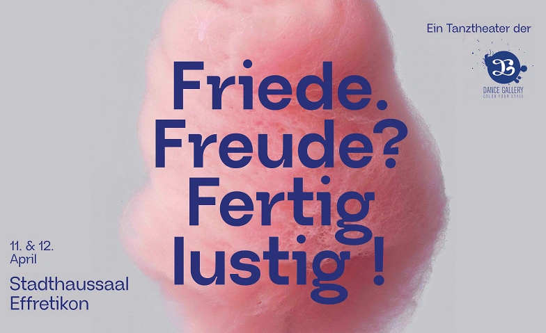 Friede. Freude? Fertig lustig! - Tanztheater Dance Gallery Tickets