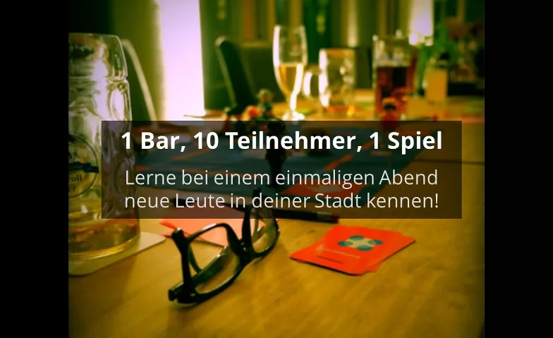 1 Bar, 10 Teilnehmer, 1 Spiel - Socialmatch - Dortmund Alex Dortmund Tickets