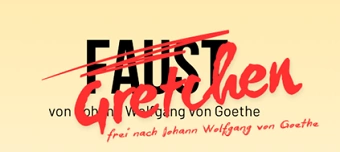 Organisateur de "Gretchen" frei nach Johann Wolfgang von Goethe