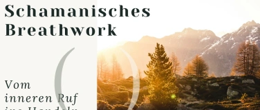 Event-Image for 'Schamanisches Breathwork - Vom inneren Ruf ins Handeln'