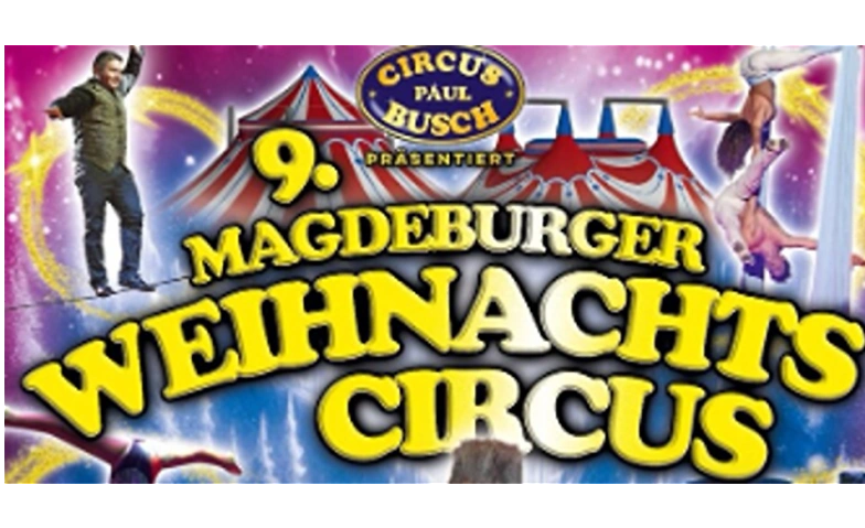 9. Magdeburger Weihnachts Circus ${singleEventLocation} Tickets