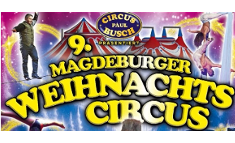 9. Magdeburger Weihnachts Circus ${singleEventLocation} Tickets