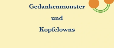 Event-Image for 'Gedankenmonster und Kopfclowns'