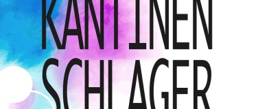 Event-Image for 'Kantinenschlager 2025'