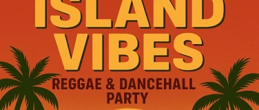 Event-Image for 'ISLAND VIBES - Die Reggae und Dancehall Party'