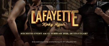 Event-Image for 'LAFAYETTE  Kinky Affair - Sexpositives Nightlife-Event'