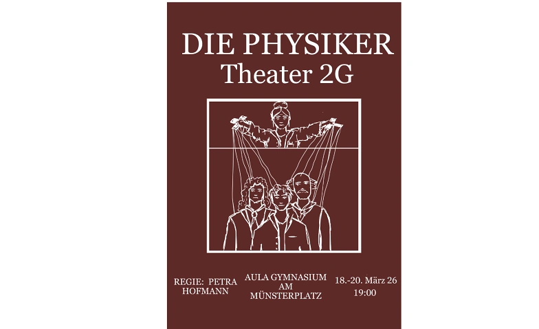 Event-Image for 'Die Physiker-Theaterauff&uuml;hrung Gymnasium am M&uuml;nsterplatz 2G'