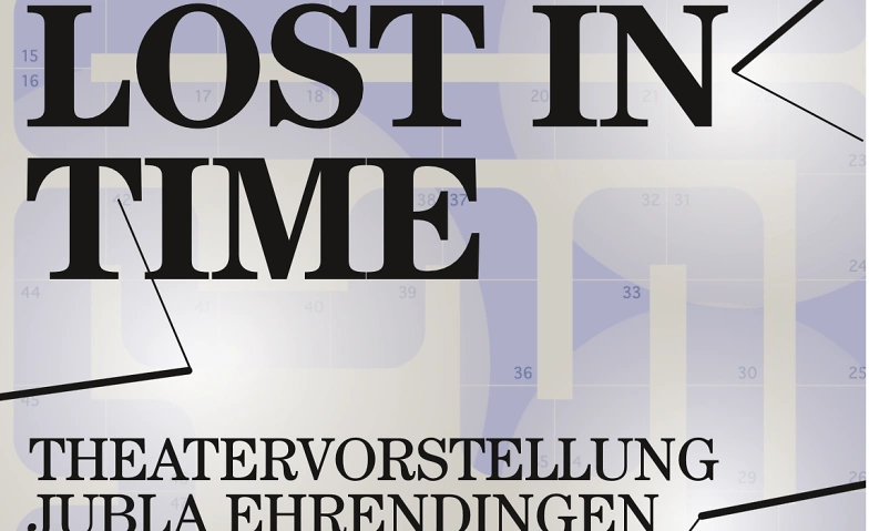 Theater JuBla Ehrendingen - Lost in Time - Abend Tickets