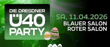 Event-Image for 'DIE DRESDNER &Uuml;40 PARTY - auf 2 Floors'
