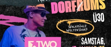 Event-Image for 'Neujahrs DORFBUMS 2026 - mit TWO MAGICS & DJ Kevke - &Uuml;30'