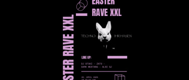 Event-Image for 'Easter Rave XXL'