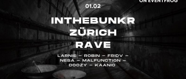 Event-Image for 'INTHEBUNKR ZÜRICH RAVE PART 3'