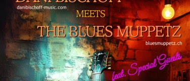 Event-Image for 'Dani Bischoff meets The Blues Muppets, feat. Special Guests'